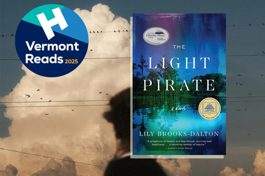 The Vermont Reads 2025 logo, and the cover of The Light Pirate by Lily Brooks-Dalton.