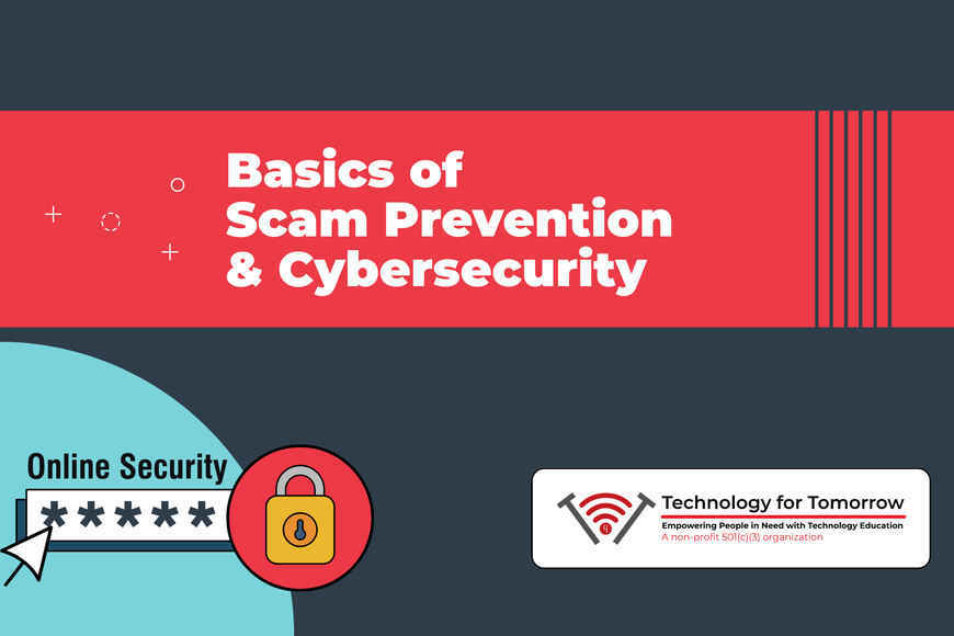 Basics of Scam Prevention & Cybersecurity