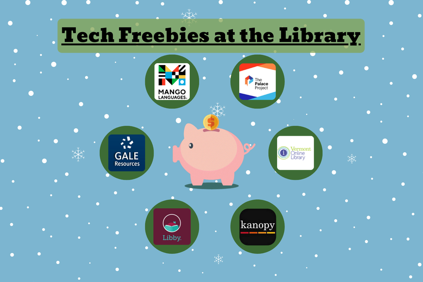 A blue, snowy background with that reads Tech Freebies at the Library. A piggy bank is surrounded by several app logos for free library services