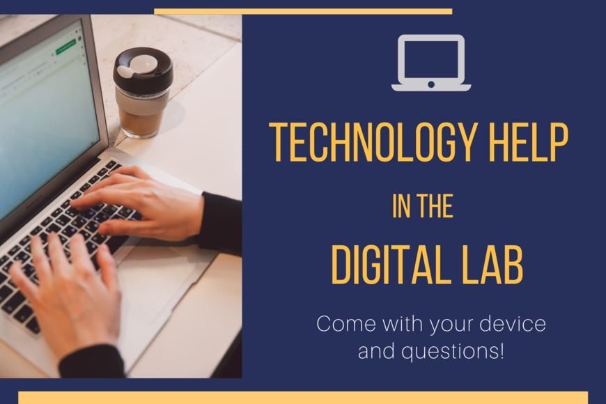 Technology help in the digital lab come with your device and questions