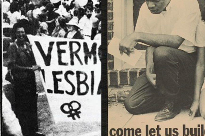 on the left is a portion of a photograph of people marching at the 1983 Vermont lesbian and gay pride parade. On the right is a portion of a poster made by the Student Nonviolent Coordinating Committee advocating for the Southern Civil Rights movement