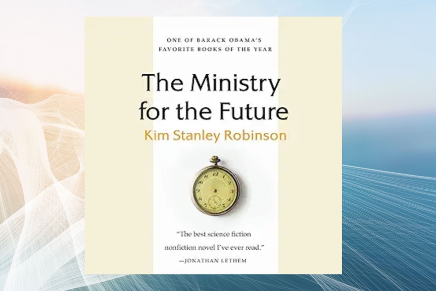 The book cover for Ministry for the Future is pictured on a futuristic blue and beige background.