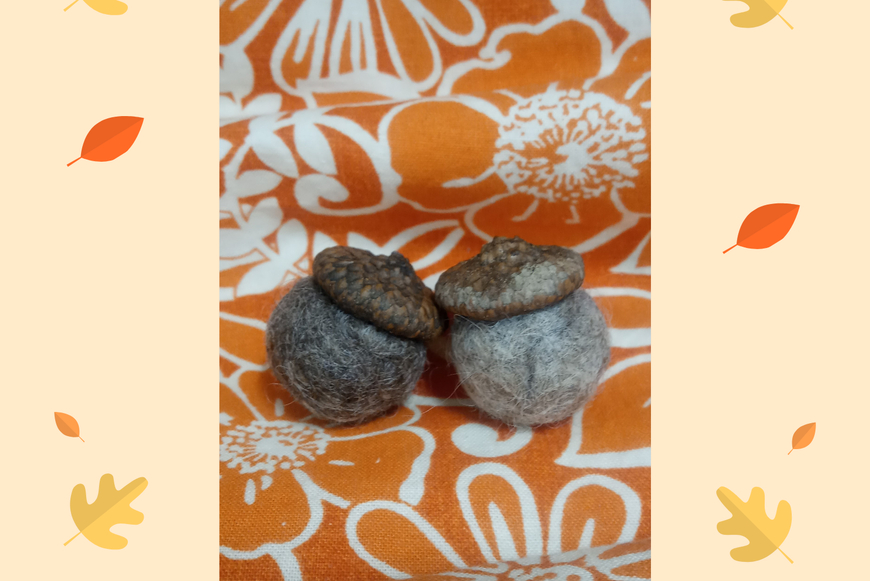 felted acorns