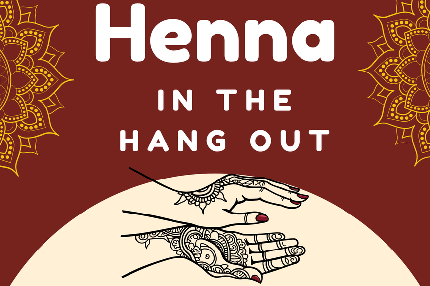 Henna in the Hangout