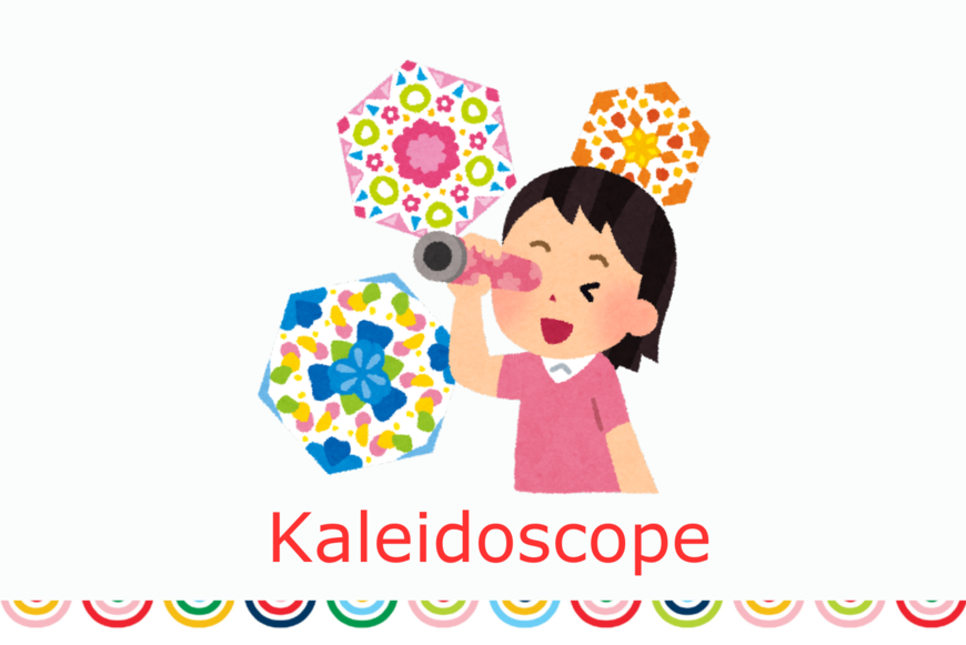 Kaleidoscope